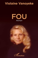 Fou (French Edition) 2343244537 Book Cover