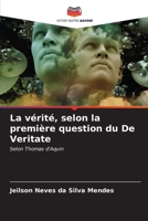 La vérité, selon la première question du De Veritate: Selon Thomas d'Aquin (French Edition) B0CLMR8M1C Book Cover