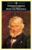 Carlyle: Selected Writings (Penguin Classics) 0140430652 Book Cover