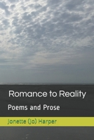 Romance to Reality: Poems and Prose 108901838X Book Cover