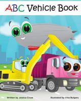 ABC Vehicle Book 0692909737 Book Cover