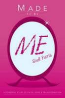 Made to be Me 1860247601 Book Cover