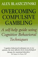 Overcoming Compulsive Gambling (16pt Large Print Edition) 1854874845 Book Cover