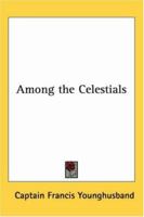 Among the Celestials 1162794488 Book Cover