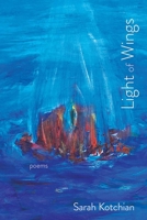 Light of Wings: Poems (Mary Burritt Christiansen Poetry Series) 0826365973 Book Cover