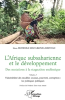 L’Afrique subsaharienne et le développement: Des mutations à la stagnation endémique - Volume 2 Vulnérabilité des modèles sociaux, pauvreté, ... publiques (Harmattan Rdc) (French Edition) 233641676X Book Cover