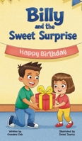 Billy and the Sweet Surprise: Money - how to earn it, save it and spend it wisely B0FLL7J6J8 Book Cover