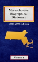 Massachusetts Biographical Dictionary - Volume 1 B0F3DP9RDM Book Cover