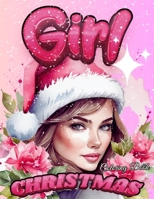 Christmas Girl Coloring Book,: Jolly Christmas Girl Coloring, Festive Fun for All Ages -delightful and relaxing way to celebrate the holiday season 1803973684 Book Cover