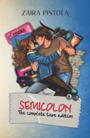 Semicolon: The complete tape edition (Italian Edition) B0GWLGJTHH Book Cover