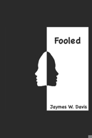 Fooled B095GLRWH8 Book Cover