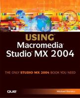 Special Edition Using Macromedia Studio MX 2004 (Special Edition Using) 0789730421 Book Cover