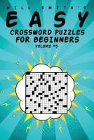 Easy Crossword Puzzles For Beginners - Volume 3 1367806461 Book Cover