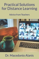 Practical Solutions for Distance Learning: Advice from Teachers B08BRN35YG Book Cover