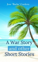 A War Story and Other Short Stories: Overcoming life challenges B0BFTZG4LV Book Cover