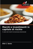 Marchi e investimenti in capitale di rischio: Il valore dei marchi nel processo decisionale 620350193X Book Cover