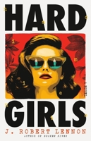 Hard Girls 0316550582 Book Cover