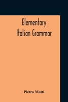 Elementary Italian Grammar 9354212611 Book Cover