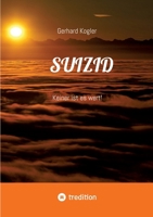 Suizid: Keiner ist es wert! (German Edition) 3384191056 Book Cover