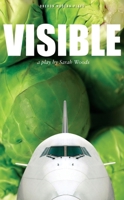 Visible: A Play 1840026650 Book Cover