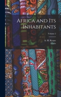 Africa and Its Inhabitants; Volume 2 1016648103 Book Cover