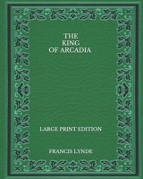 The King Of Arcadia 9356370397 Book Cover