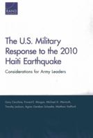 The U.S. Military Response to the 2010 Haiti Earthquake: Considerations for Army Leaders 083308075X Book Cover