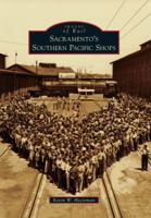 Sacramento's Southern Pacific Shops 073858052X Book Cover