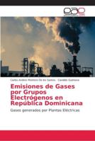 Emisiones de Gases por Grupos Electrógenos en República Dominicana 620213786X Book Cover