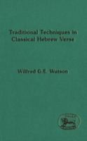 Traditional Techniques in Classical Hebrew Verse (JSOT Supplement Series, 170) 1850754594 Book Cover