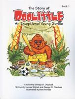 The Story of Doolittle: An Exceptional Young Gorilla 0979314402 Book Cover