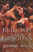 Rejected by Dragons B09RP2L7TX Book Cover