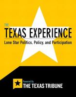 Revel for the Texas Experience: Lone Star Politics, Policy, and Participation -- Access Card 0134891163 Book Cover