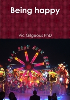 Being happy 1470938693 Book Cover
