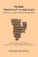 The Bible: Word of God or Words of Men? 1425743331 Book Cover