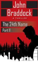 The 24th Name, Part II: A Thriller 1092403418 Book Cover