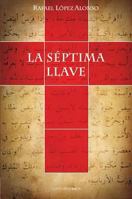 La séptima llave (Observatorio) (Spanish Edition) 8415306652 Book Cover