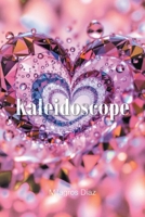 Kaleidoscope 1637842996 Book Cover