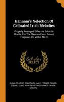 Hannam's Selection of Celebrated Irish Melodies 1016868782 Book Cover