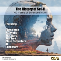 The History of Sci-Fi: 100 Years of Science Fiction B0GR7861CJ Book Cover