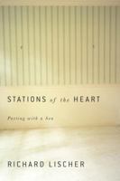 Stations of the Heart: Parting with a Son 110191047X Book Cover