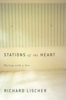 Stations of the Heart: Parting with a Son 110191047X Book Cover