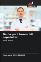 Guida per i farmacisti ospedalieri (Italian Edition) 6208274168 Book Cover