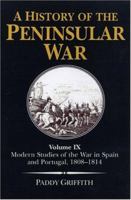A History of the Peninsular War: Modern Studies of the War in Spain and Portugal, 1808-1814 185367348X Book Cover