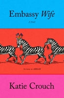 Embassy Wife: A Novel 1250849322 Book Cover