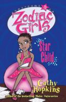 Zodiac Girls: Star Child (Zodiac Girls) (Zodiac Girls) 0753463776 Book Cover