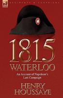 1815, Waterloo 1846779294 Book Cover