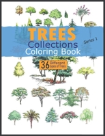 TREES COLLECTIONS COLORING BOOK series 1: 36 Beautiful Trees Kids coloring book FOR KIDS B08RX65J7Z Book Cover