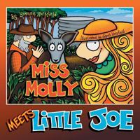 Miss Molly Meets Little Joe 1493136186 Book Cover