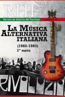 RHF - Revista de Historia del Fascismo: La M�sica Alternativa Italiana (1965-1983) 1a. Parte. 108027376X Book Cover